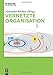 Vernetzte Organisation by