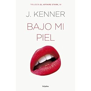 Bajo mi piel (El affaire Stark 3)