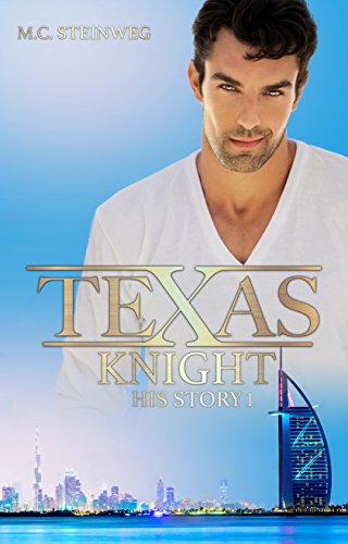 Texas Knight - His Story 1