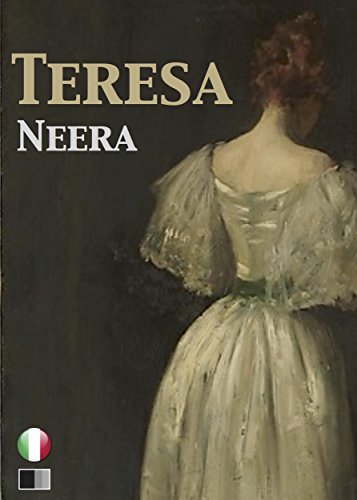 Teresa Teresa Italian Edition Kindle Edition By Neera - 