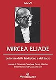 Image de Mircea Eliade: Le forme della Tradizione e del Sacro