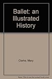 Image de Ballet: an Illustrated History