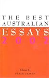 Front cover for the book The Best Australian Essays 2002 by Peter Craven