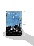 Image de Text Me, Love Mom: Two Girls, Two Boys, One Empty Nest