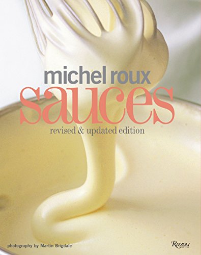 Michel Roux Sauces: Revised and Updated Edition livre