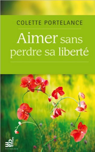 Download Aimer sans perdre sa liberté Download Aimer sans perdre sa liberté