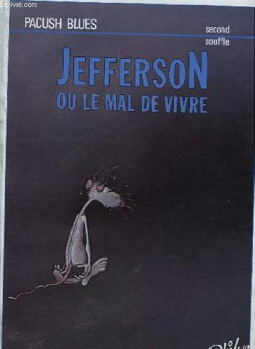 Jefferson ou le mal de vivre
