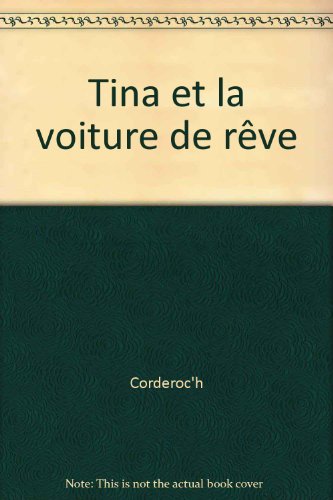 Tina la voiture de rêve