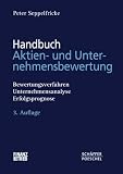 Image de Handbuch Aktien- und Unternehmensbewertung: Bewertungsverfahren, Unternehmensanalyse, Erfolgsprognos