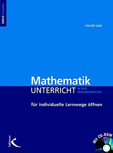 Mathematikunterricht für individuelle Lernwege öffnen: Sekundarstufe