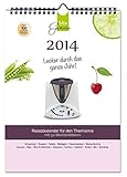 Thermomix Rezeptkalender 2014: Lecker durch das ganze Jahr! by