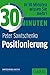 30 Minuten Positionierung by