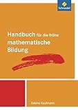 Handbuch für den Mathematikunterricht / für den Mathematikunterricht an Grundschulen - Ausgabe 2009 ff.: Handbücher Mathematik: Handbuch für die frühe ... für den Mathematikunterricht, Band 2) by 