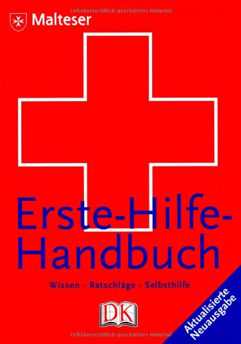 Download Erste-Hilfe-Handbuch: Wissen. Ratschläge. Selbsthilfe Download Erste-Hilfe-Handbuch: Wissen. Ratschläge. Selbsthilfe