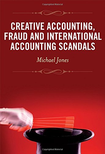 Creative Accounting, Fraud and International Accounting Scandals Creative Accounting, Fraud and International Accounting Scandals