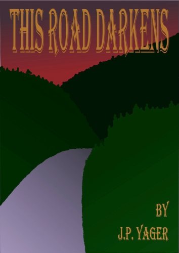 This Road Darkens (English Edition) livre