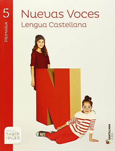LENGUA CASTELLANA NUEVAS VOCES 5 PRI SABER HACER