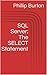 SQL Server 101 Part 1: The SELECT Statement (English Edition) by 