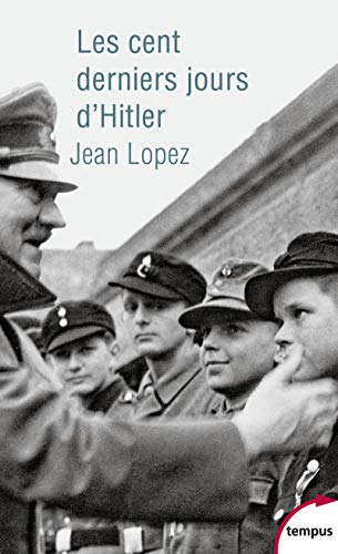 Télécharger Les cent derniers jours d'Hitler livre En ligne