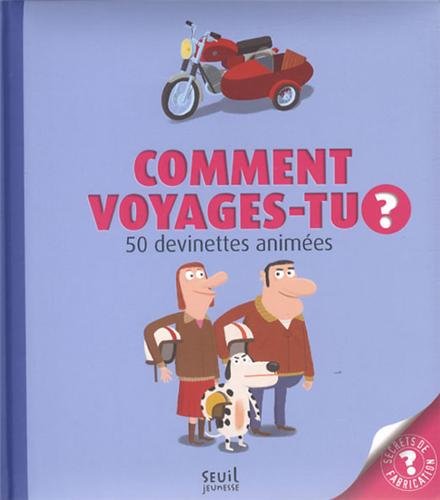 Comment voyages-tu ?