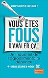 Vous etes fous d'avaler ca by Christophe Brusset