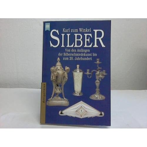 [PDF] Download Silber: Von den Anfángen der Silberschmiedekunst bis zum 20. Jahrhundert Kostenlos