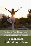 Image de Is Yoga For Everyone?: Professional Yoga Instructors & Studios Provide Real Answers To Real Questions! (English Edition)