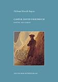 Caspar David Friedrich: Gefühl als Gesetz by 