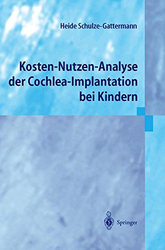 Preisvergleich Produktbild Kosten-Nutzen-Analyse der Cochlea-Implantation bei Kindern