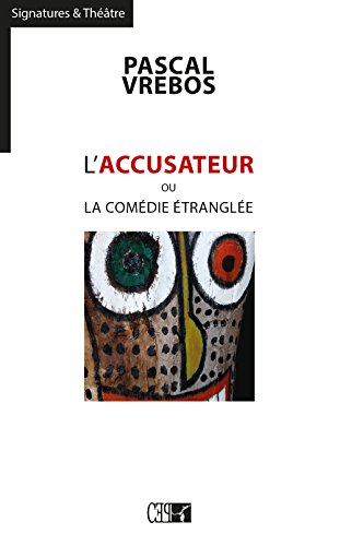 Download L'Accusateur Ou la Comedie Etranglee Download L'Accusateur Ou la Comedie Etranglee