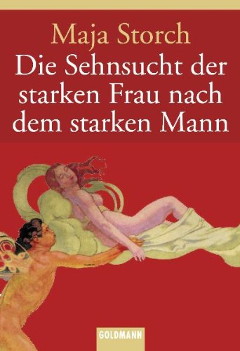 Download Die Sehnsucht der starken Frau nach dem starken Mann Download Die Sehnsucht der starken Frau nach dem starken Mann