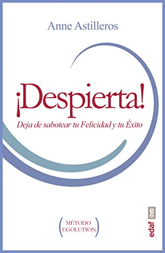 Download ¡Despierta! Deja de sabotear tu felicidad y tu éxito (Psicología y Autoayuda) Download ¡Despierta! Deja de sabotear tu felicidad y tu éxito (Psicología y Autoayuda)