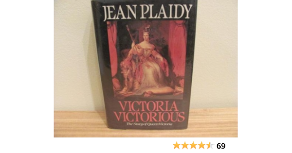 View Victoria Victorious: The Story Of Queen Victoria (Queens Of England, #3) Pictures
