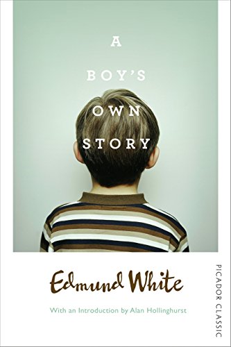 A Boy's Own Story: Picador Classic (English Edition)