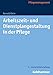 Arbeitszeit- und Dienstplangestaltung in der Pflege by 