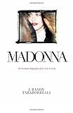 Madonna: An Intimate Biography of an Icon at Sixty by 