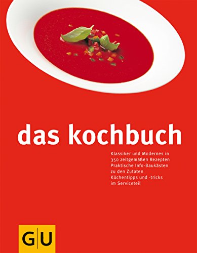 Download Das Kochbuch. Klassiker und Modernes in 350 zeitgemäßen Rezepten Download Das Kochbuch. Klassiker und Modernes in 350 zeitgemäßen Rezepten