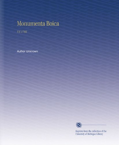 Monumenta Boica: V.6 1766