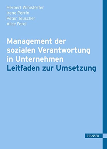 Management der sozialen Verantwortung in Unternehmen: Leitfaden zur Umsetzung