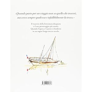 Hugo Pratt e Corto Maltese. 50 anni di viaggi nel mito. Catalogo della mostra (Bologn
