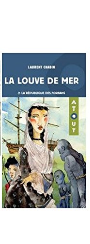 couverture de : La louve de mer, La R&eacute;publique des forbans