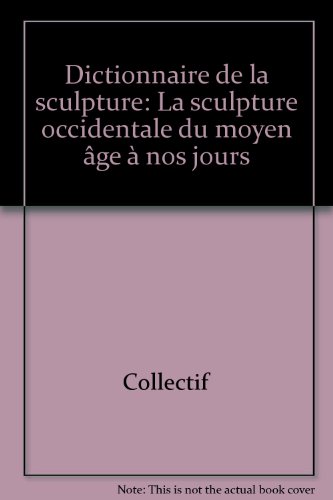 couverture de : Dictionnaire de la sculpture