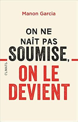 Flammarion On ne naît pas soumise, on le devient