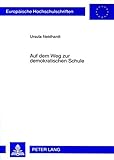 Image de Auf Dem Weg Zur Demokratischen Schule: Der Beitrag Von Lehrplaenen Zur Schulentwicklung