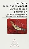 Qu'est-ce que l'homme ? Sur les fondamentaux de la biologie et de la philosophie