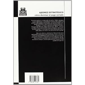 Ajedrez estrategico - como dominar el juego cerrado (Caissa)