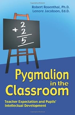 Brand: Crown House Publishing Pygmalion in the Classroom: Teacher Ex[pectation and Pupils' Intellectual Development