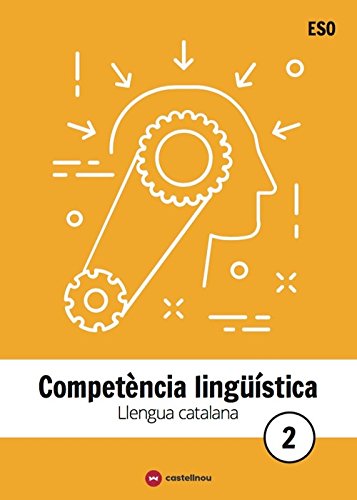 LLENGUA CATALANA I LITERATURA 2 ESO COMPETÈNCIA LINGÜÍSTICA