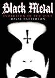 Black Metal : Evolution of the Cult