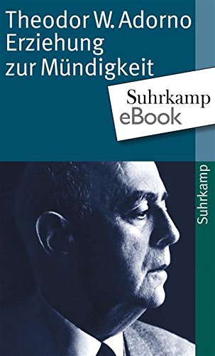 Download Erziehung zur Mündigkeit: Vorträge und Gespräche mit Hellmut Becker 1959 bis 1969 Download Erziehung zur Mündigkeit: Vorträge und Gespräche mit Hellmut Becker 1959 bis 1969